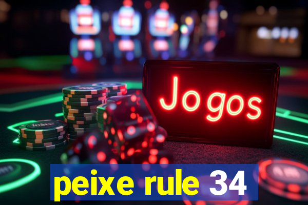 peixe rule 34